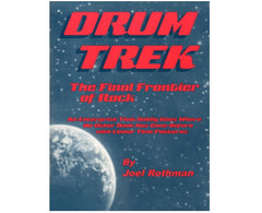 Drum Trek : La dernière frontière du rock par Joel Rothman